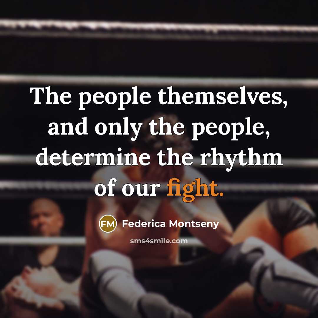 “The people themselves, and only the people, determine the rhythm…” quote by Federica Montseny