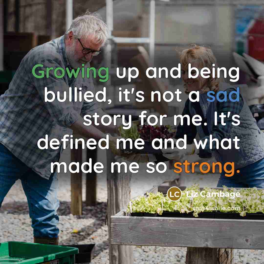 “Growing up and being bullied, it's not a sad story…” quote by Liz Cambage