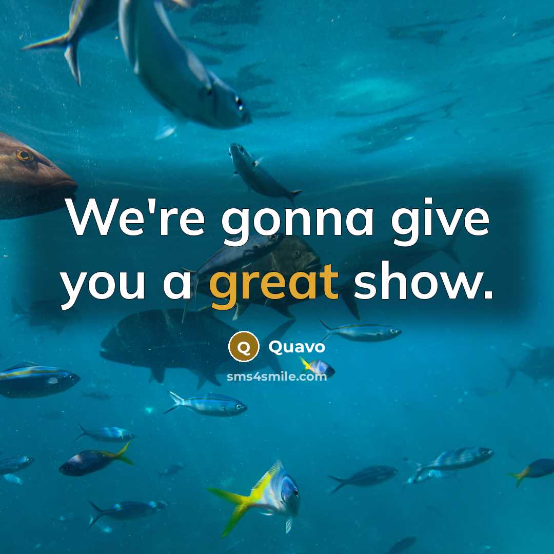 “We're gonna give you a great show.…” quote by Quavo