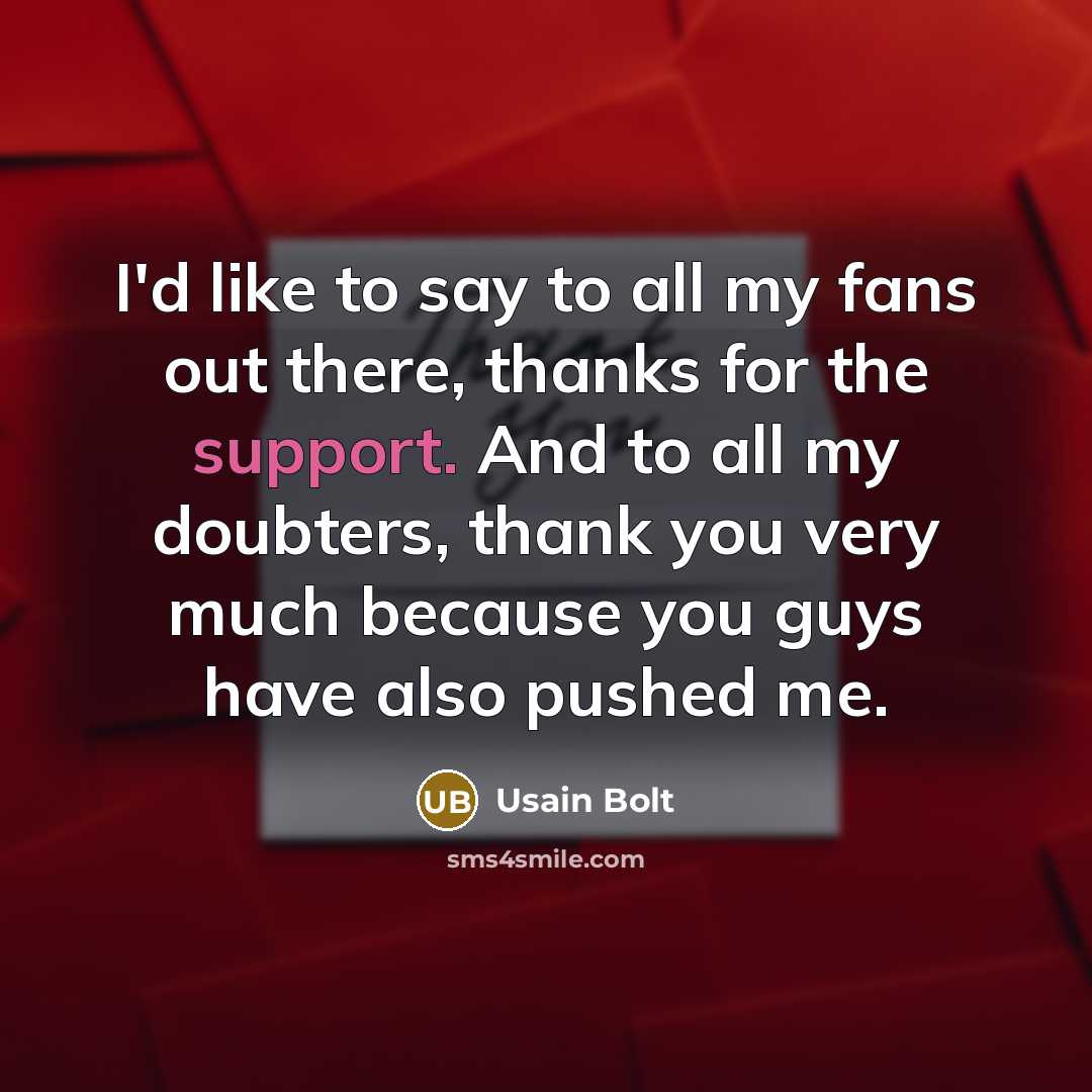 “I'd like to say to all my fans out there,…” quote by Usain Bolt
