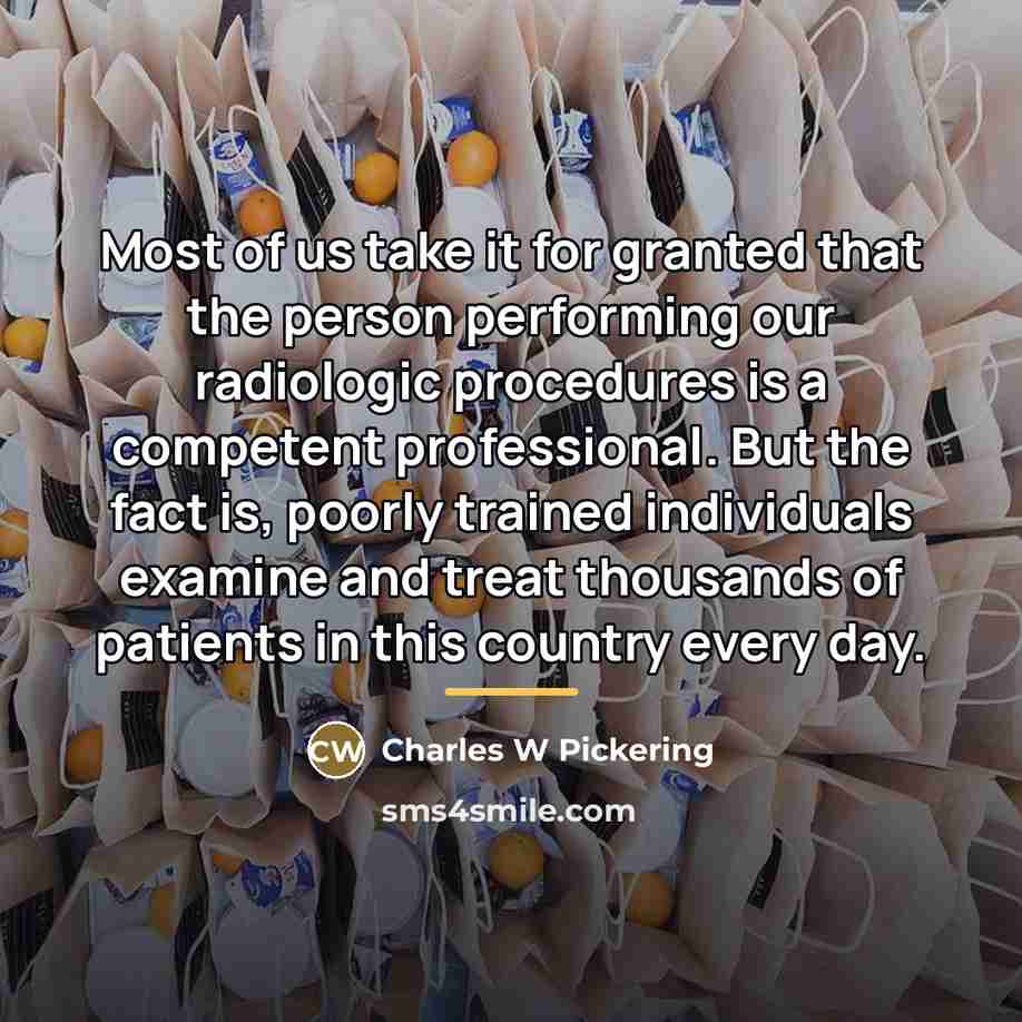 “Most of us take it for granted that the person…” quote by Charles W Pickering