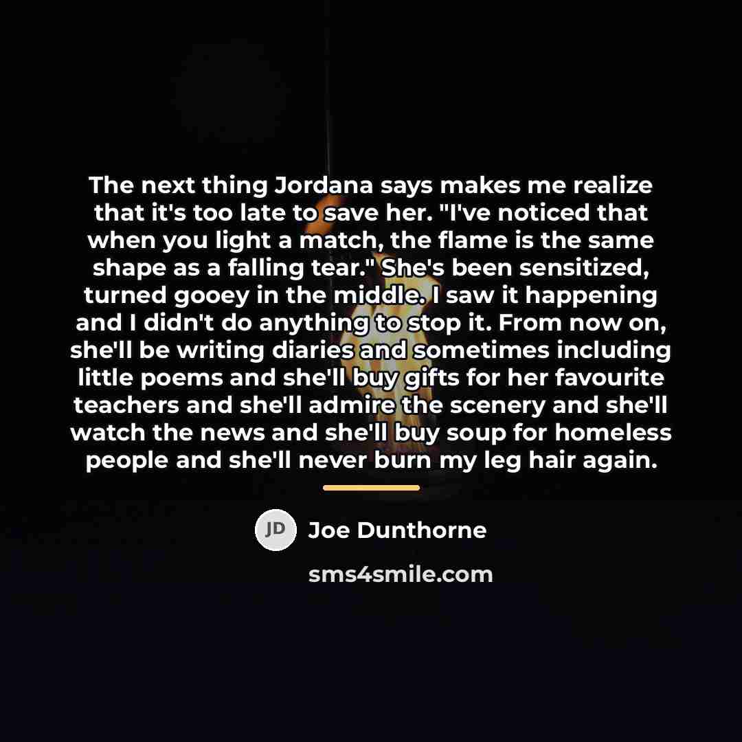 “The next thing Jordana says makes me realize that it's…” quote by Joe Dunthorne