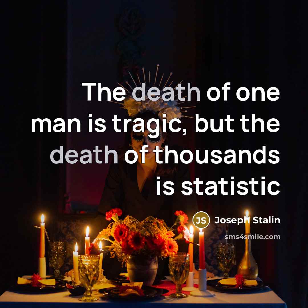 “The death of one man is tragic, but the death…” quote by Joseph Stalin