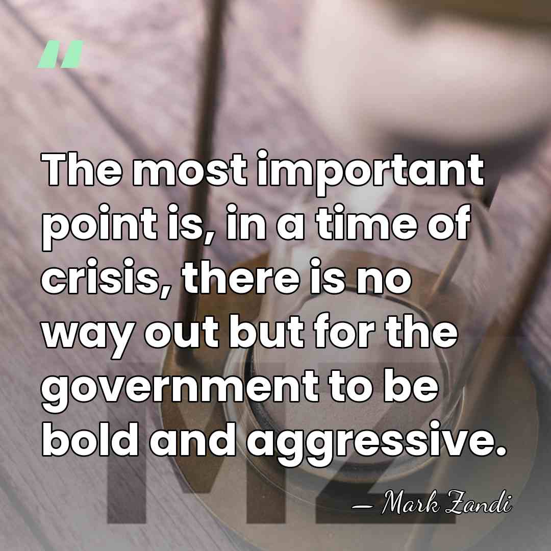 The most important point is, in a time of crisis, there is&hellip; - Mark Zandi