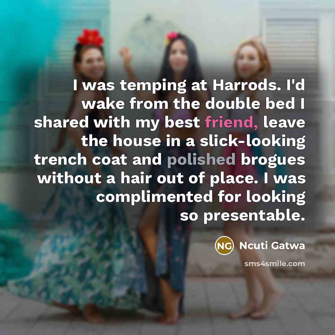 “I was temping at Harrods. I'd wake from the double…” quote by Ncuti Gatwa