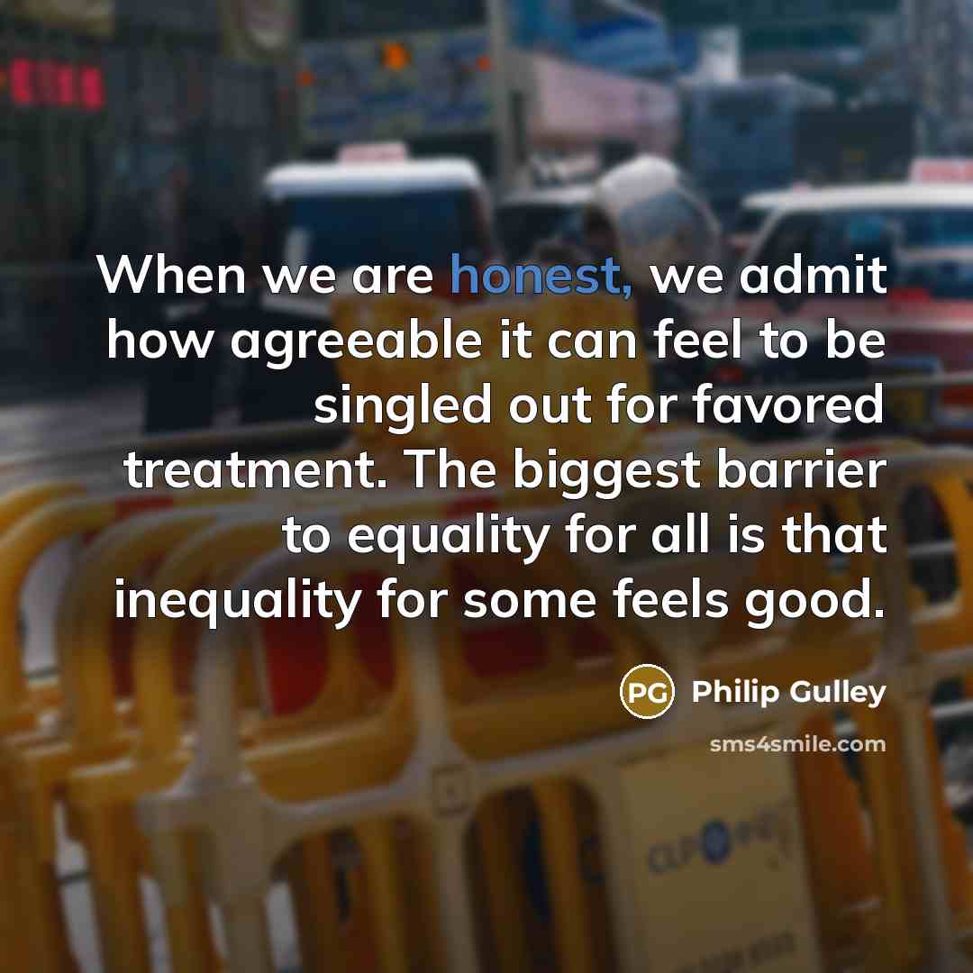 “When we are honest, we admit how agreeable it can…” quote by Philip Gulley