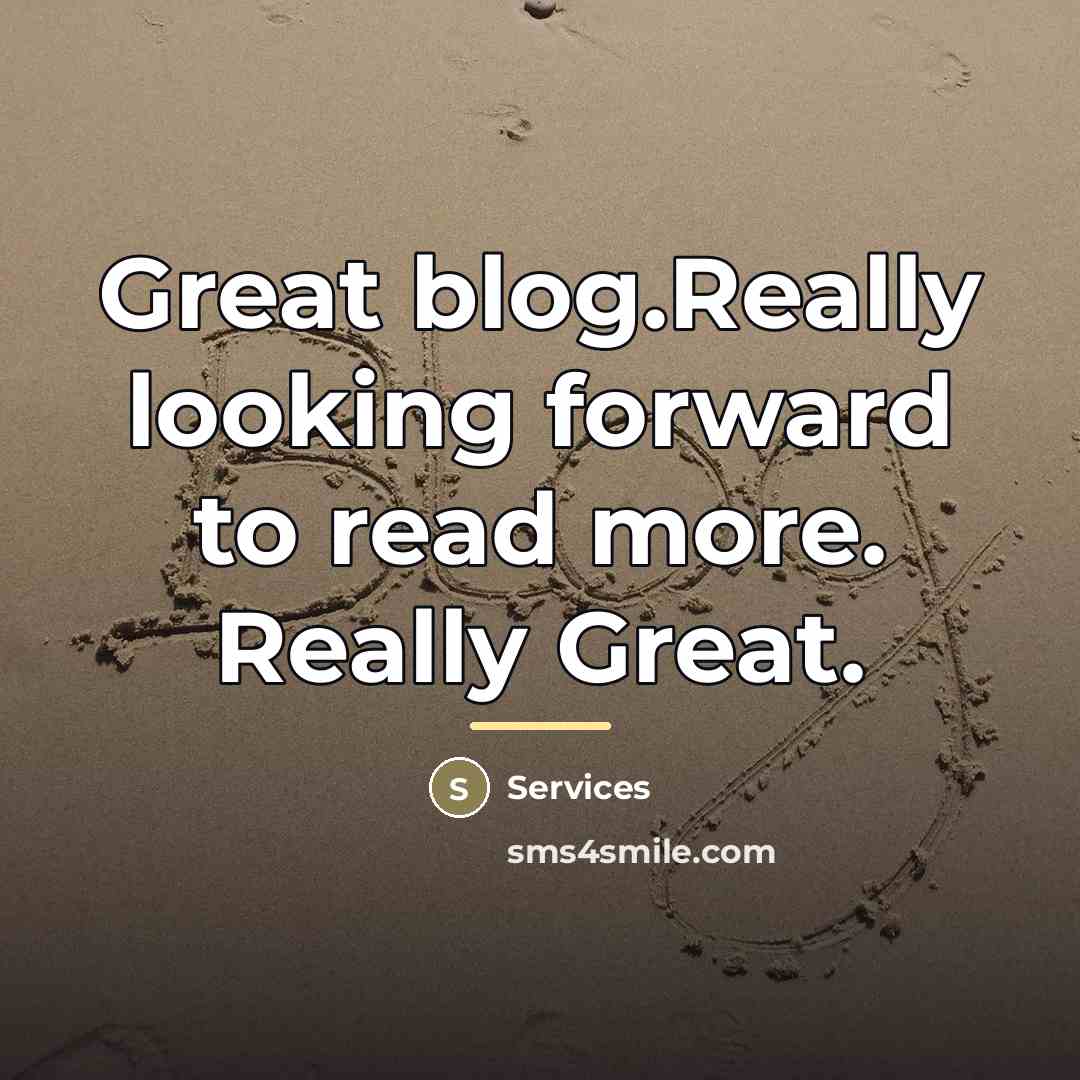 “Great blog.Really looking forward to read more. Really Great.…” quote by Services