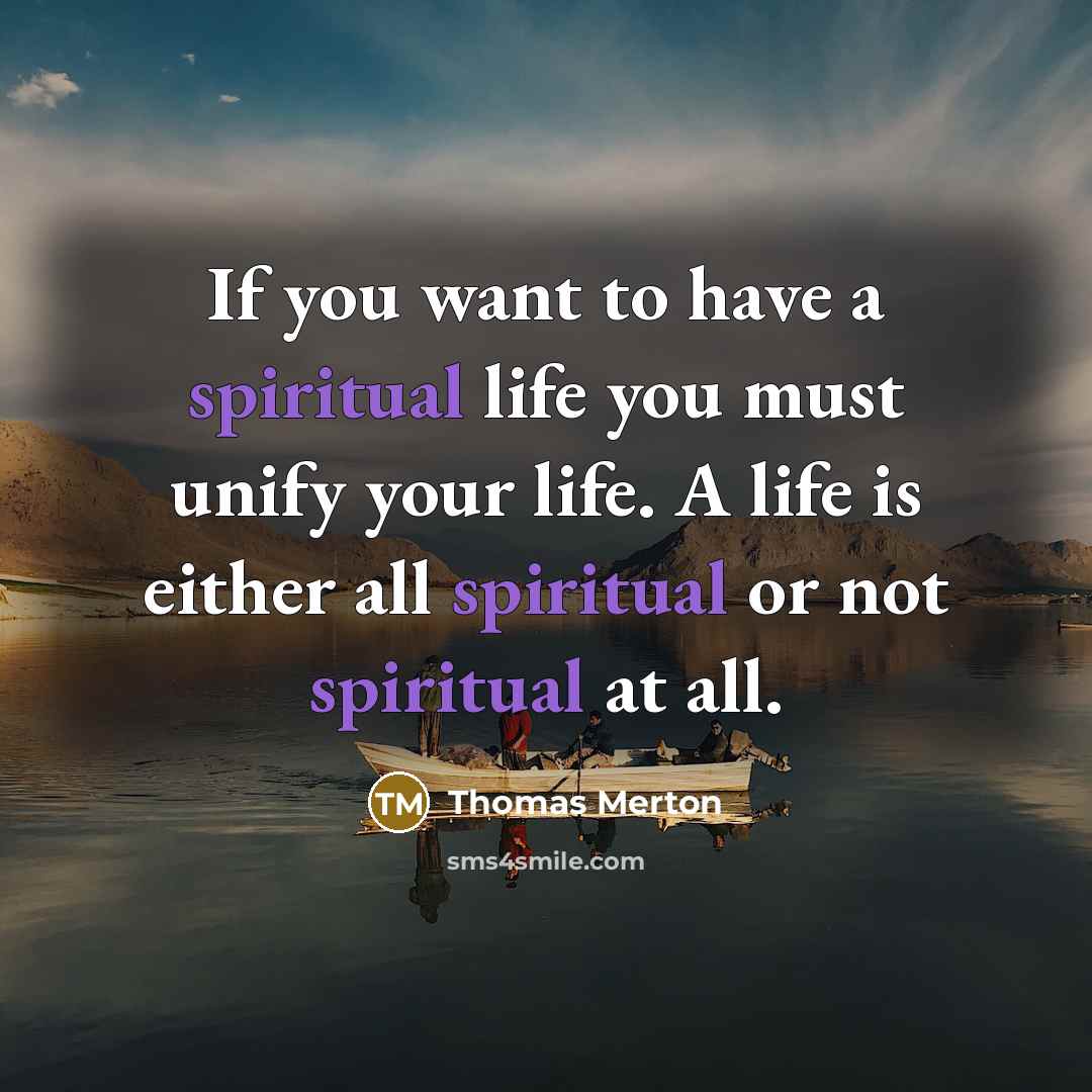 “If you want to have a spiritual life you must…” quote by Thomas Merton