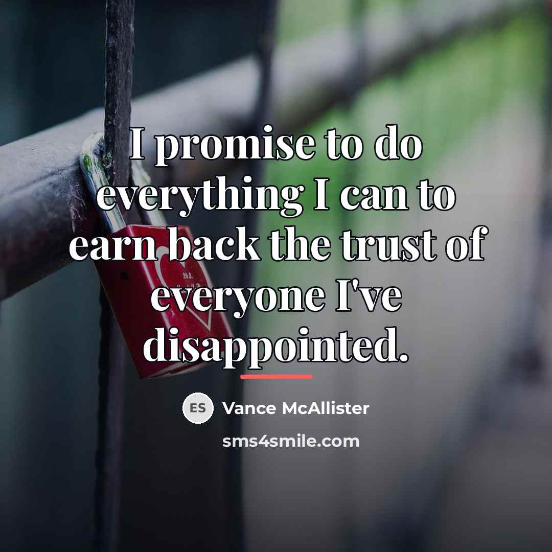 “I promise to do everything I can to earn back…” quote by Vance McAllister