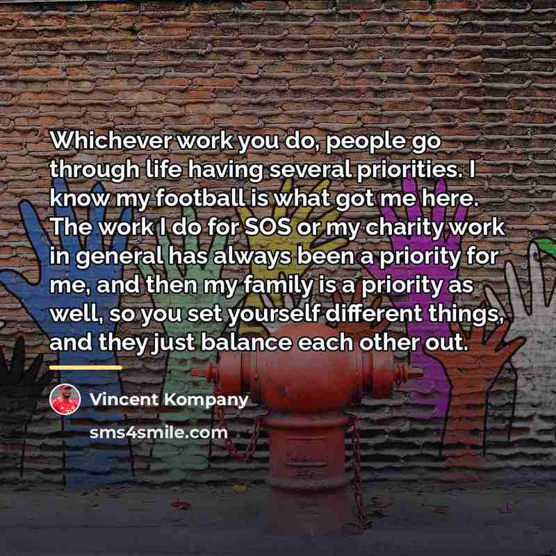 “Whichever work you do, people go through life having several…” quote by Vincent Kompany