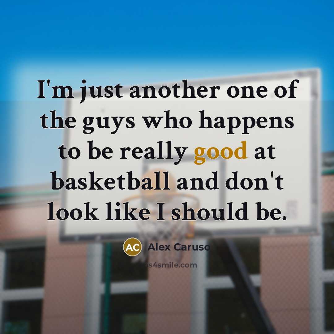 “I'm just another one of the guys who happens to…” quote by Alex Caruso