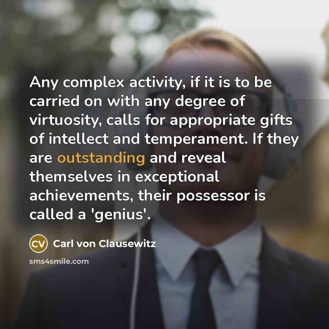 “Any complex activity, if it is to be carried on…” quote by Carl von Clausewitz