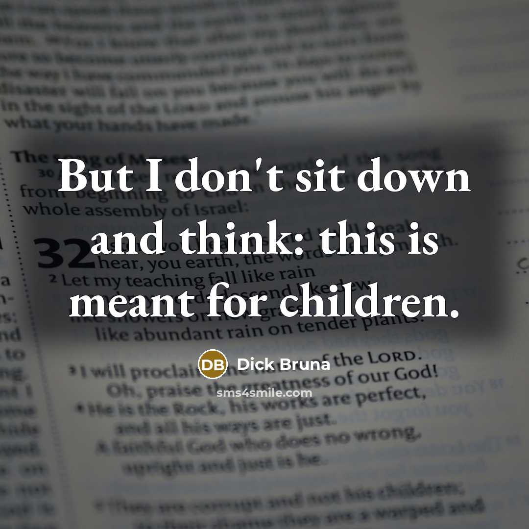 “But I don't sit down and think: this is meant…” quote by Dick Bruna