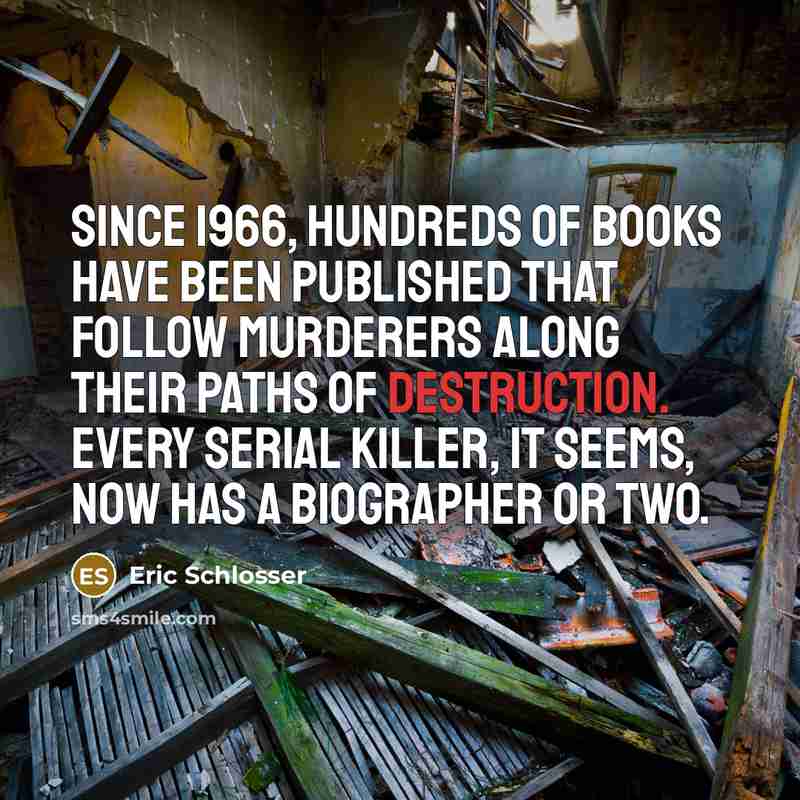 “Since 1966, hundreds of books have been published that follow…” quote by Eric Schlosser