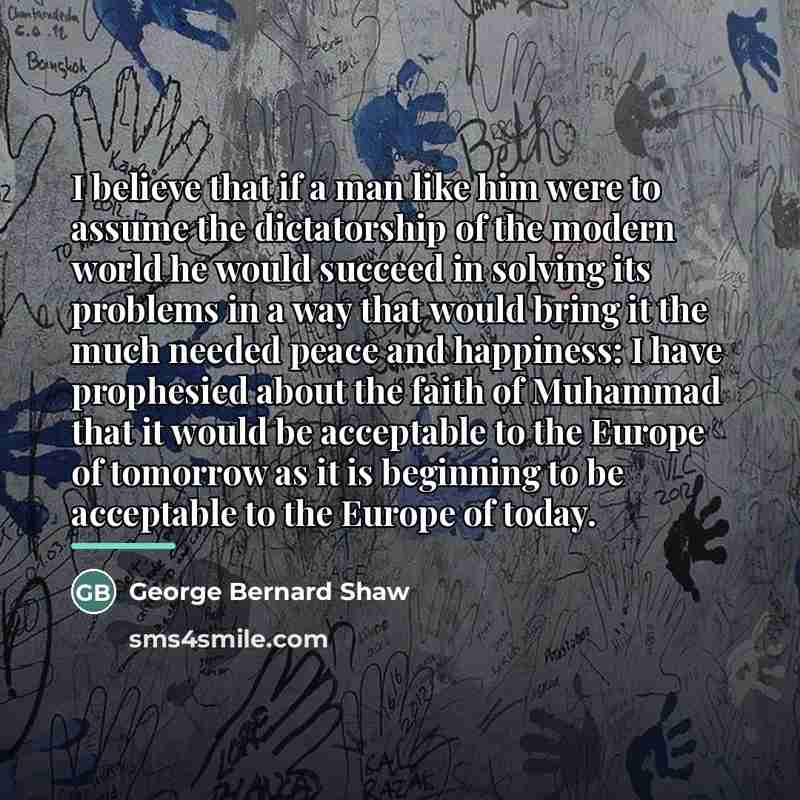 “I believe that if a man like him were to…” quote by George Bernard Shaw