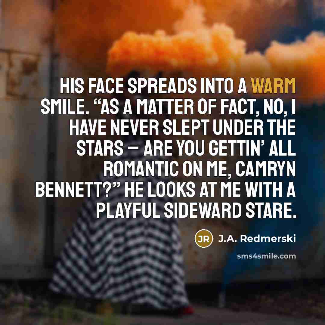 “His face spreads into a warm smile. “As a matter…” quote by J.A. Redmerski