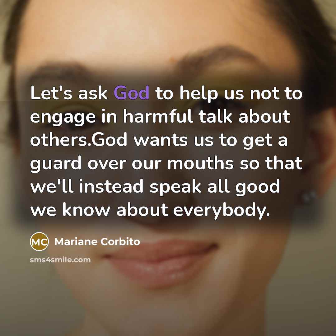 “Let's ask God to help us not to engage in…” quote by Mariane Corbito