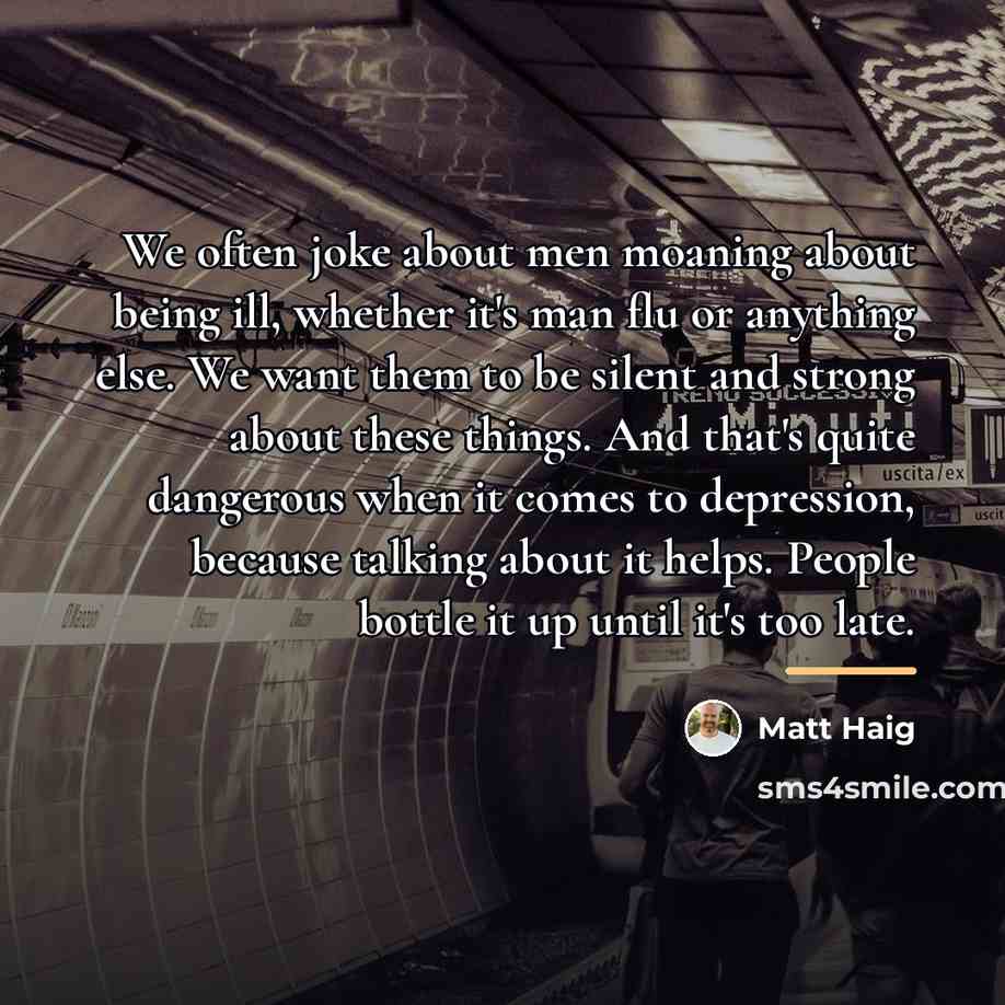 “We often joke about men moaning about being ill, whether…” quote by Matt Haig