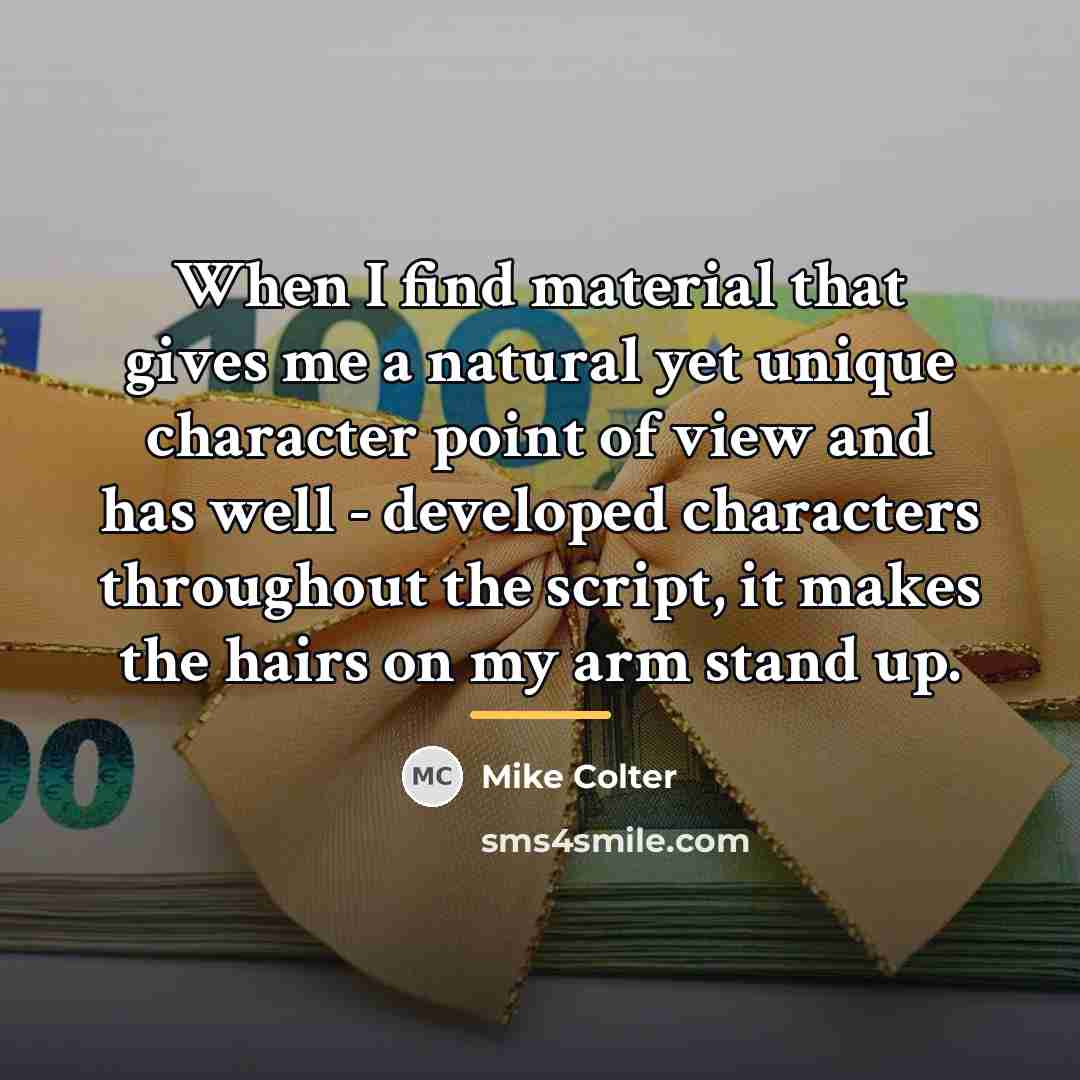 “When I find material that gives me a natural yet…” quote by Mike Colter