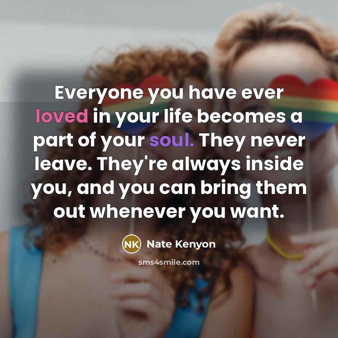 “Everyone you have ever loved in your life becomes a…” quote by Nate Kenyon