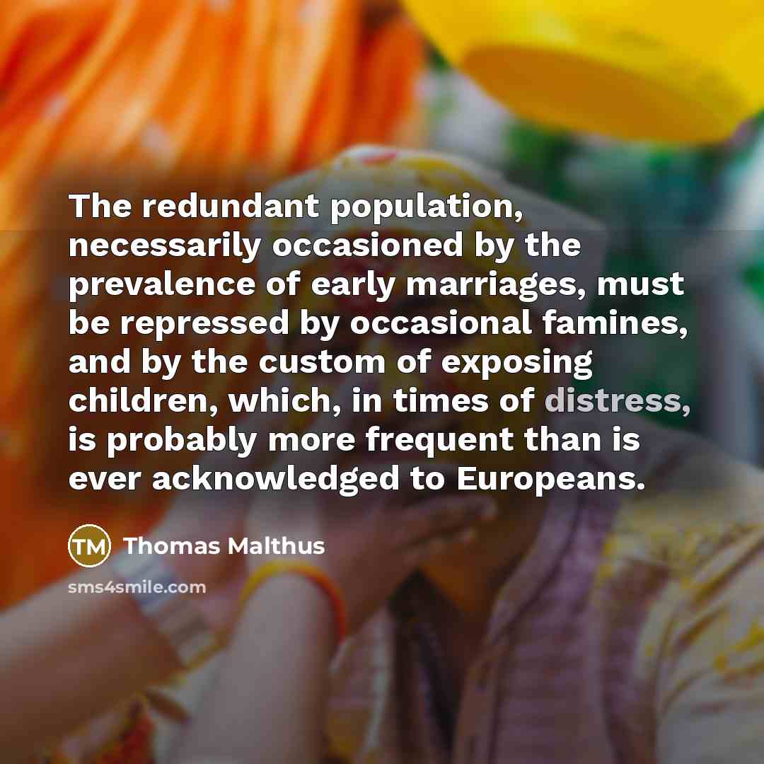 “The redundant population, necessarily occasioned by the prevalence of early…” quote by Thomas Malthus