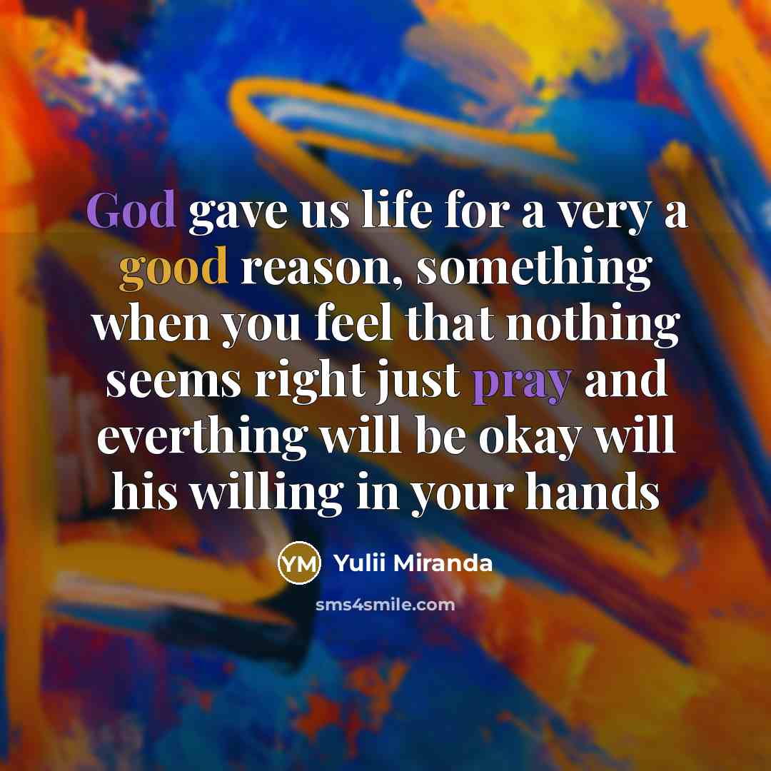 “God gave us life for a very a good reason,…” quote by Yulii Miranda