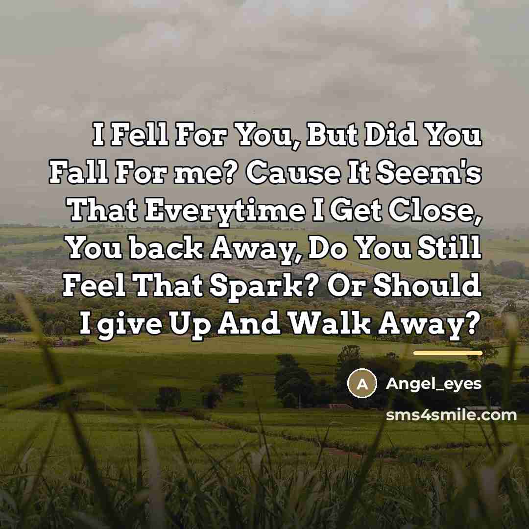 “I Fell For You, But Did You Fall For me?…” quote by Angel_eyes
