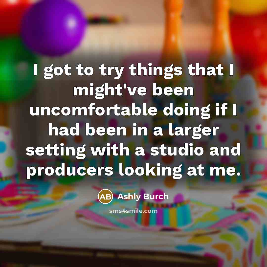 “I got to try things that I might've been uncomfortable…” quote by Ashly Burch