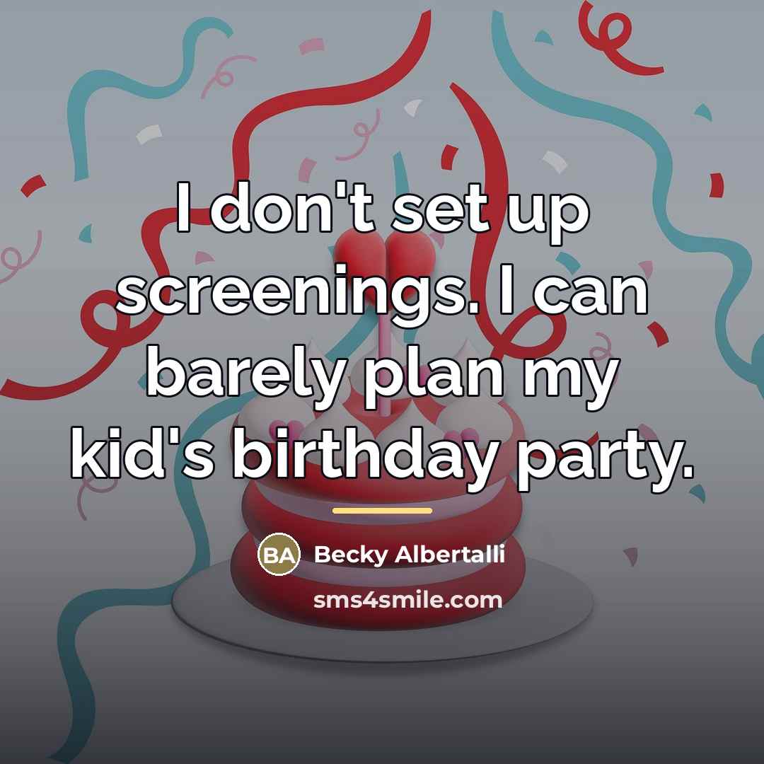 “I don't set up screenings. I can barely plan my…” quote by Becky Albertalli