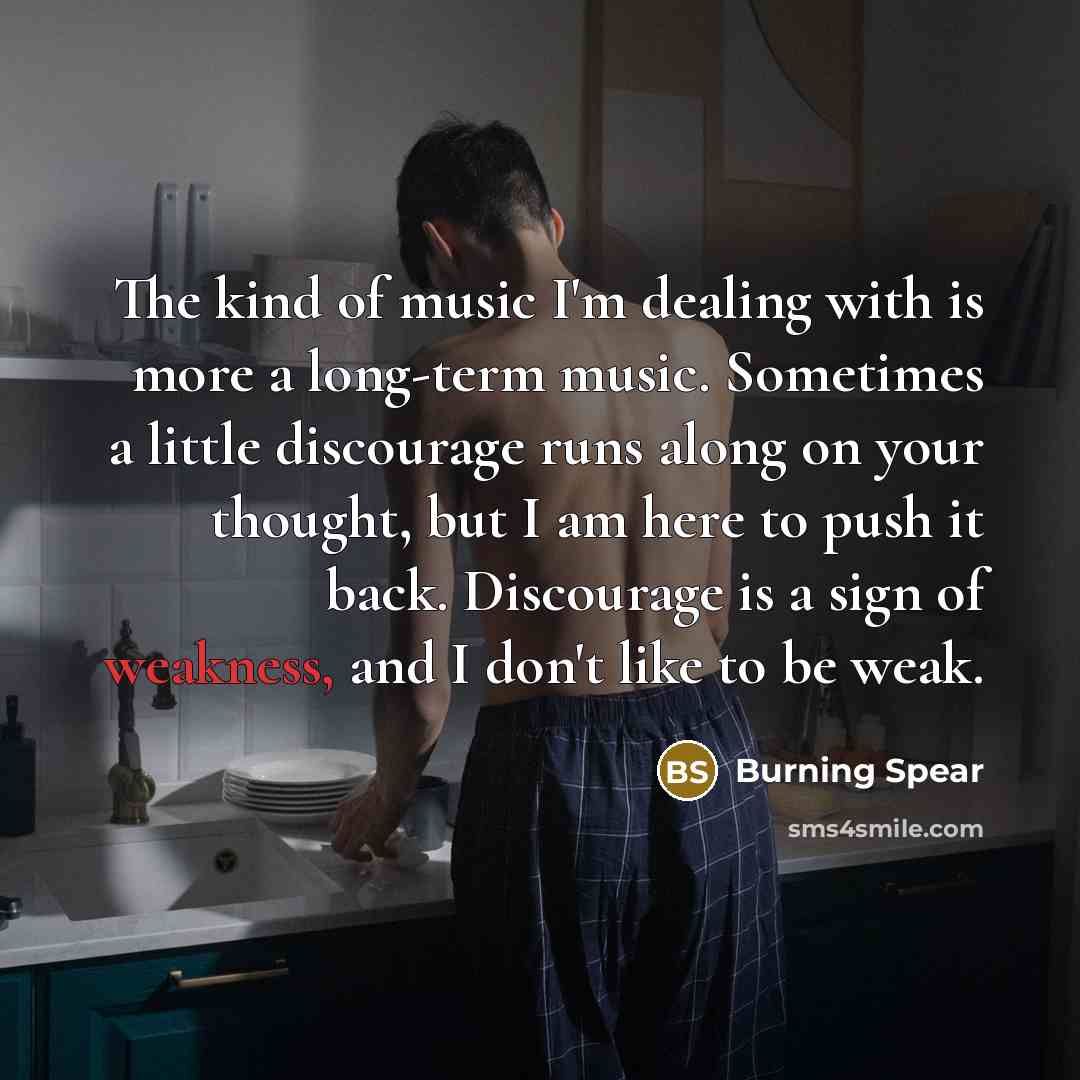 “The kind of music I'm dealing with is more a…” quote by Burning Spear