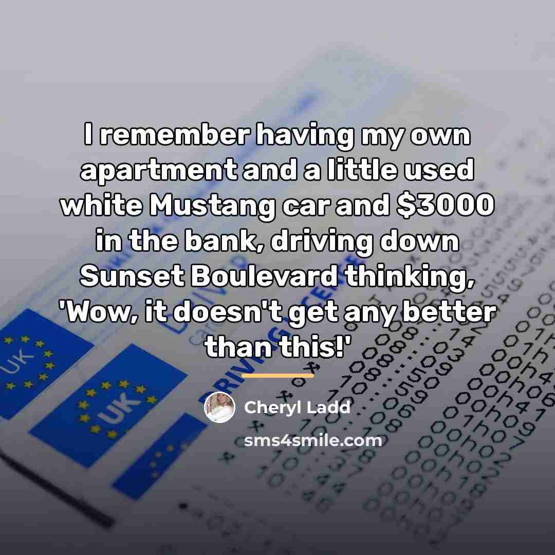 “I remember having my own apartment and a little used…” quote by Cheryl Ladd