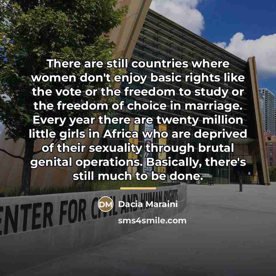 “There are still countries where women don't enjoy basic rights…” quote by Dacia Maraini