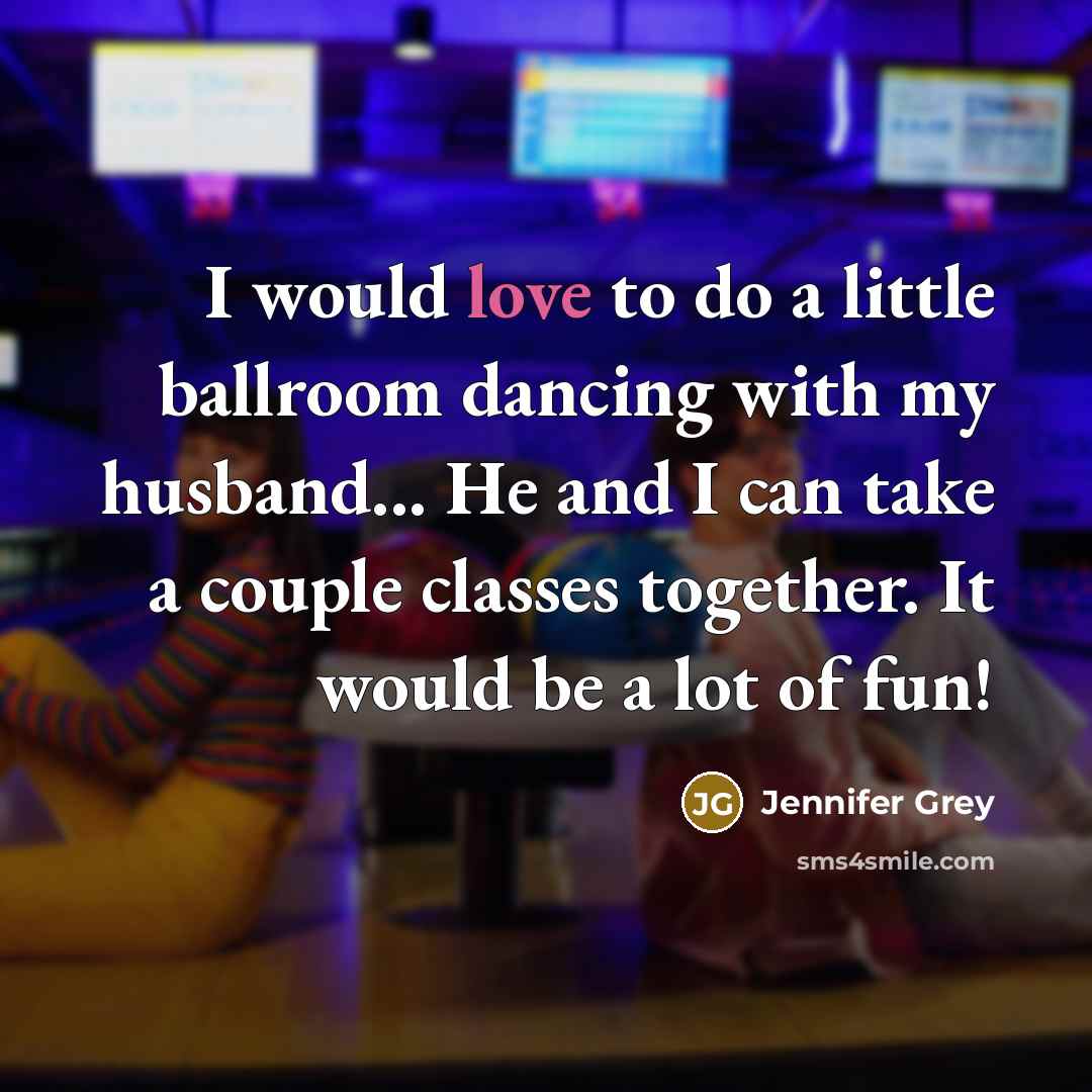 “I would love to do a little ballroom dancing with…” quote by Jennifer Grey