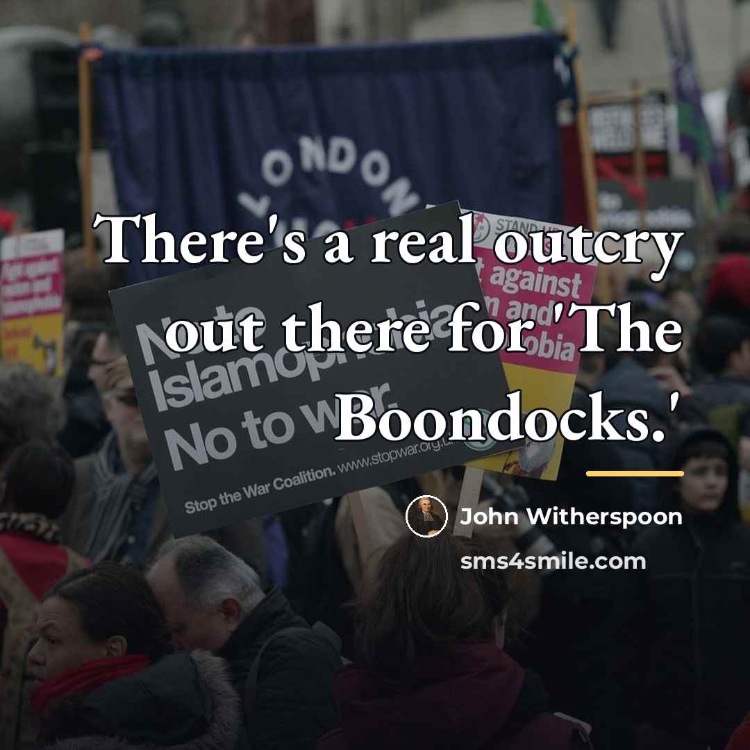 “There's a real outcry out there for 'The Boondocks.'…” quote by John Witherspoon