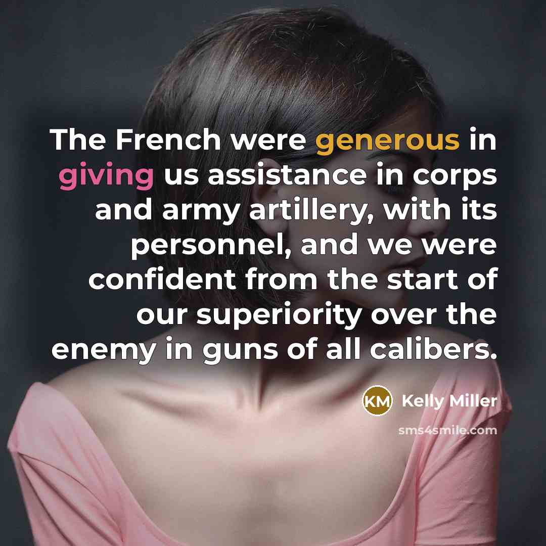 “The French were generous in giving us assistance in corps…” quote by Kelly Miller