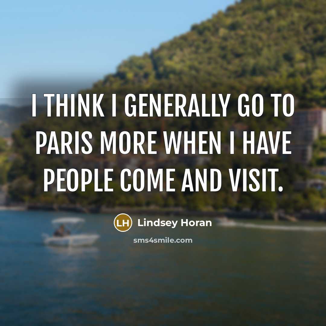 “I think I generally go to Paris more when I…” quote by Lindsey Horan