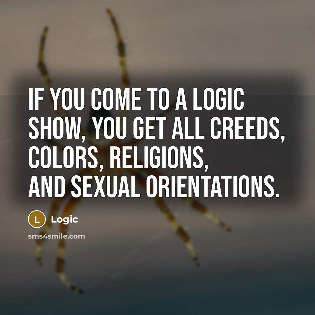 “If you come to a Logic show, you get all…” quote by Logic