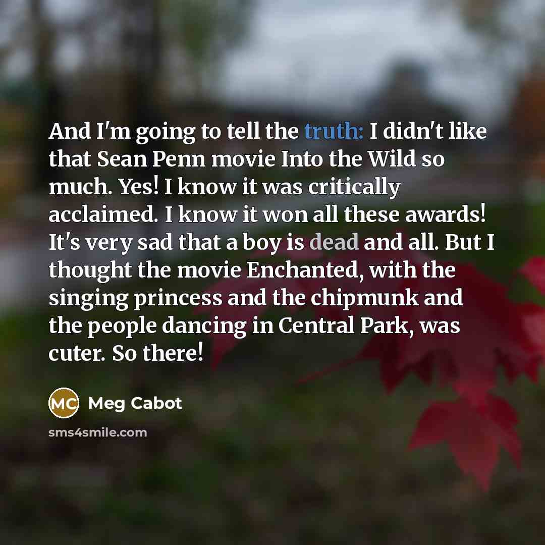 “And I'm going to tell the truth: I didn't like…” quote by Meg Cabot