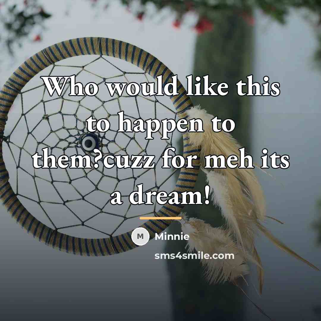 “Who would like this to happen to them?cuzz for meh…” quote by Minnie