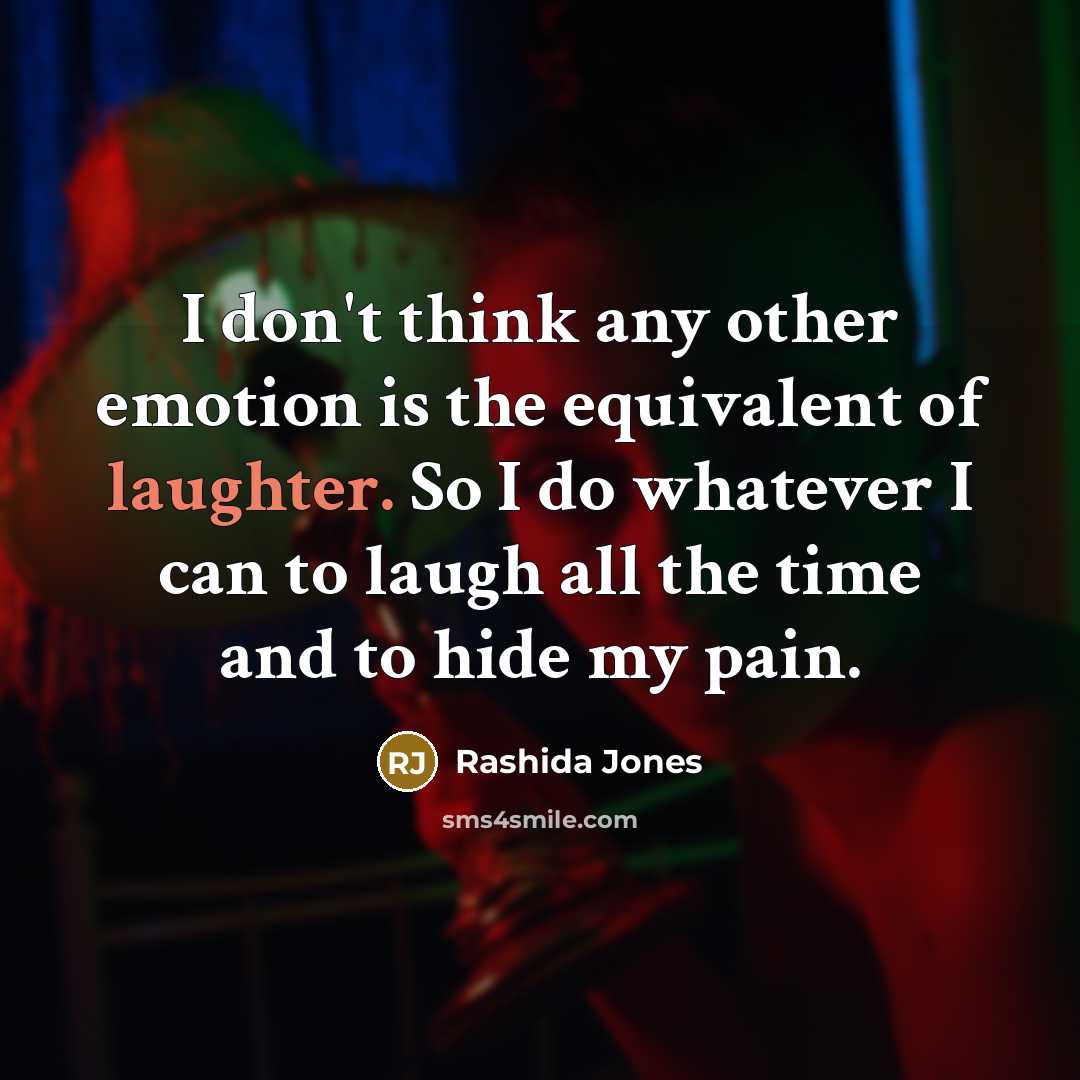“I don't think any other emotion is the equivalent of…” quote by Rashida Jones
