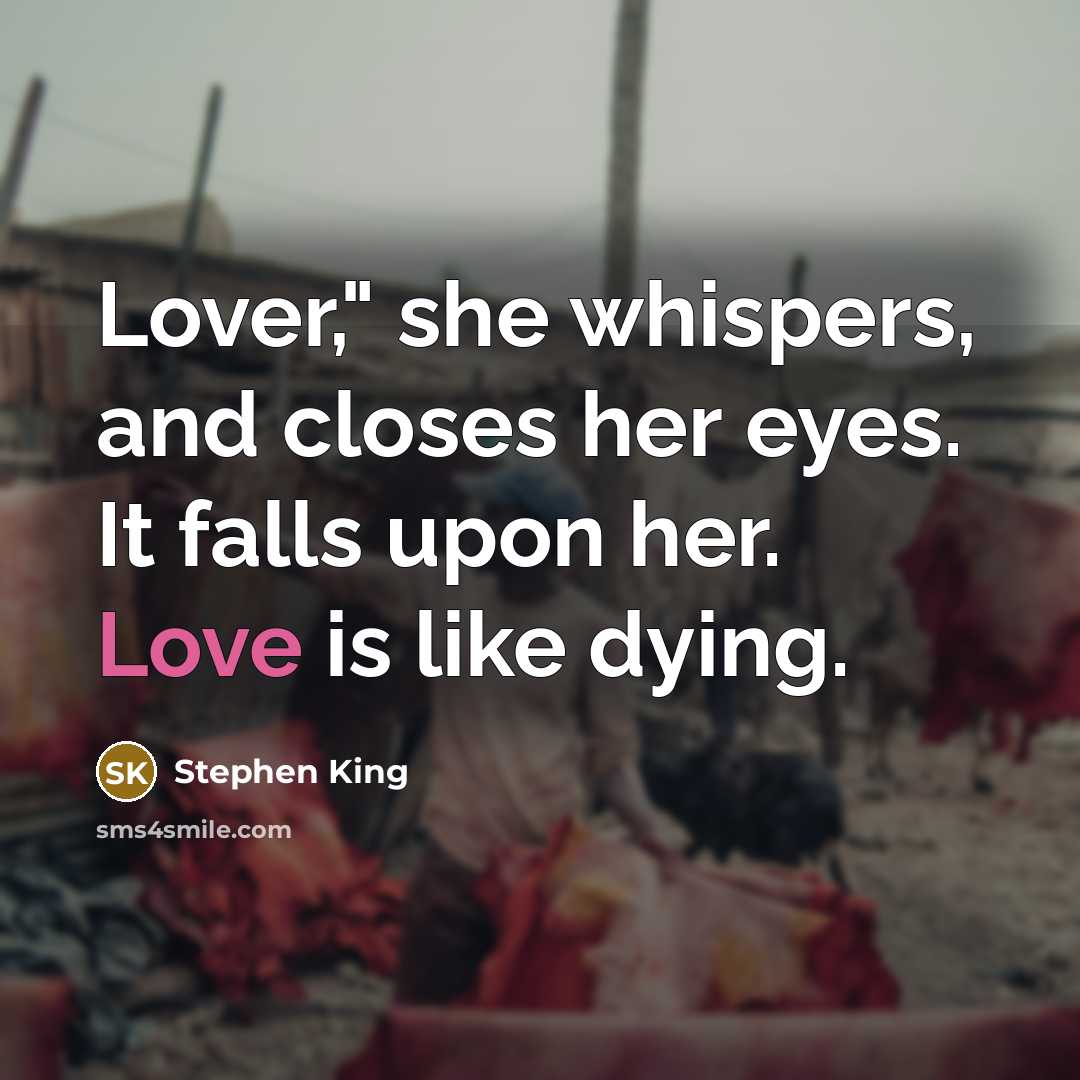 “Lover," she whispers, and closes her eyes. It falls upon…” quote by Stephen King
