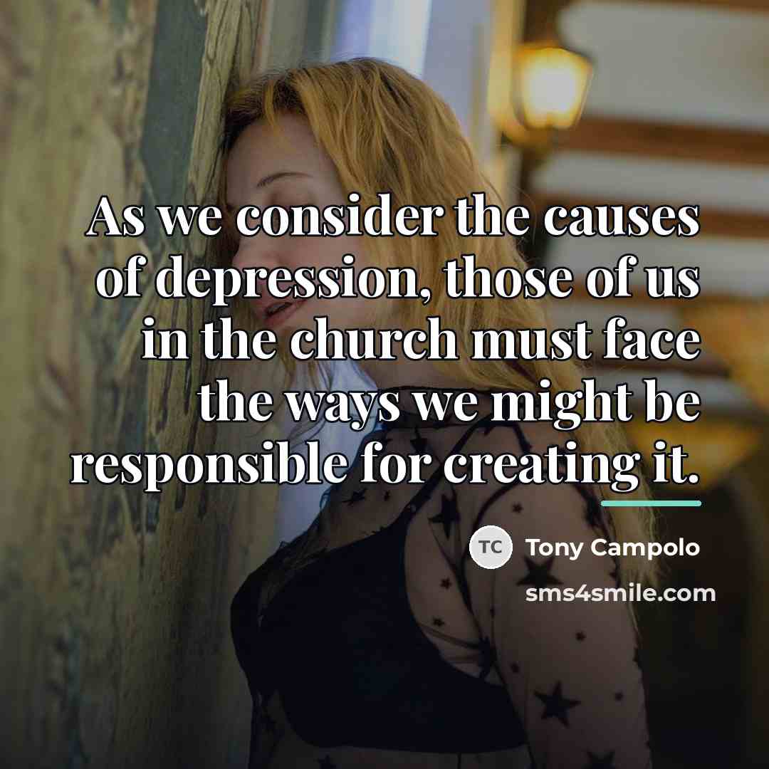 “As we consider the causes of depression, those of us…” quote by Tony Campolo