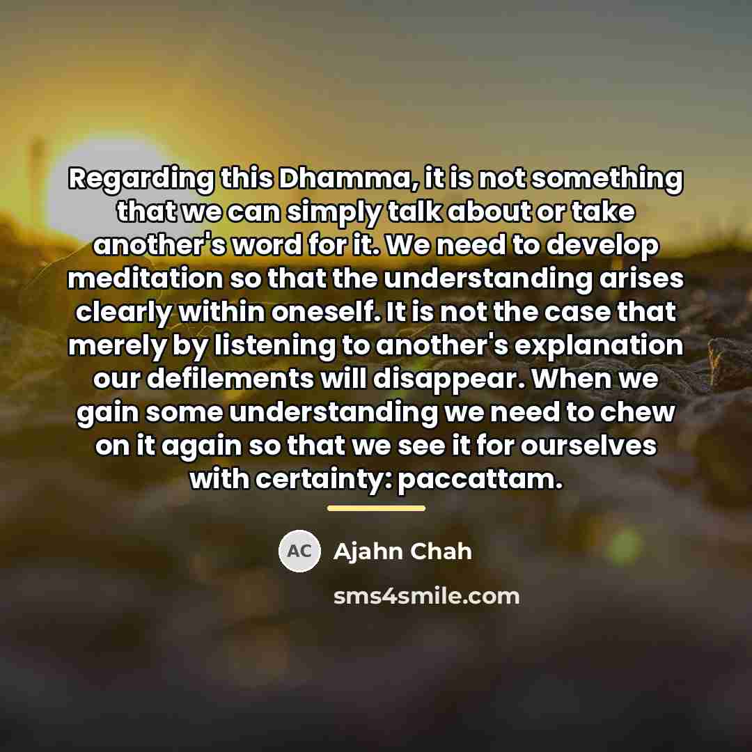 “Regarding this Dhamma, it is not something that we can…” quote by Ajahn Chah