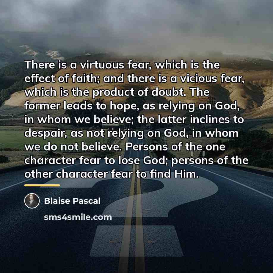 “There is a virtuous fear, which is the effect of…” quote by Blaise Pascal