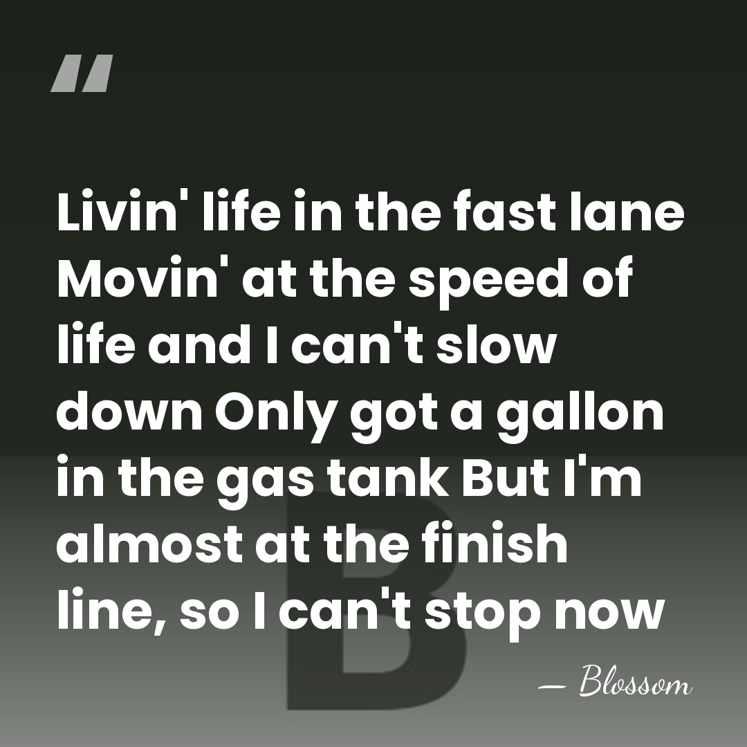 Livin' life in the fast lane Movin' at the speed of life&hellip; - Blossom