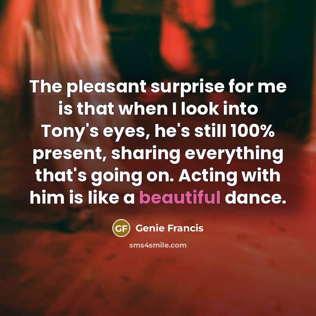 “The pleasant surprise for me is that when I look…” quote by Genie Francis
