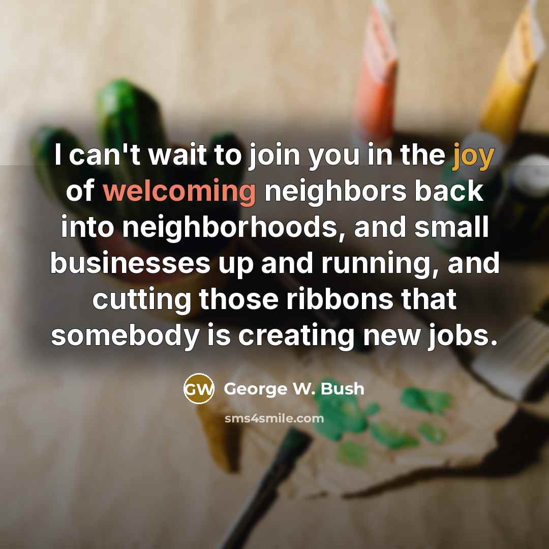 “I can't wait to join you in the joy of…” quote by George W. Bush