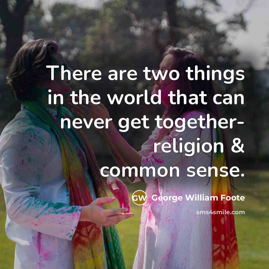 “There are two things in the world that can never…” quote by George William Foote