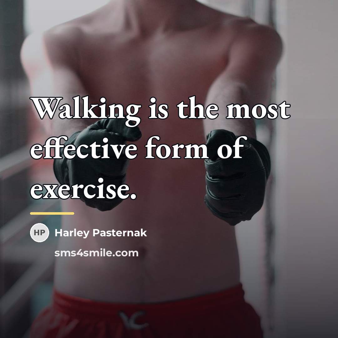 “Walking is the most effective form of exercise.…” quote by Harley Pasternak