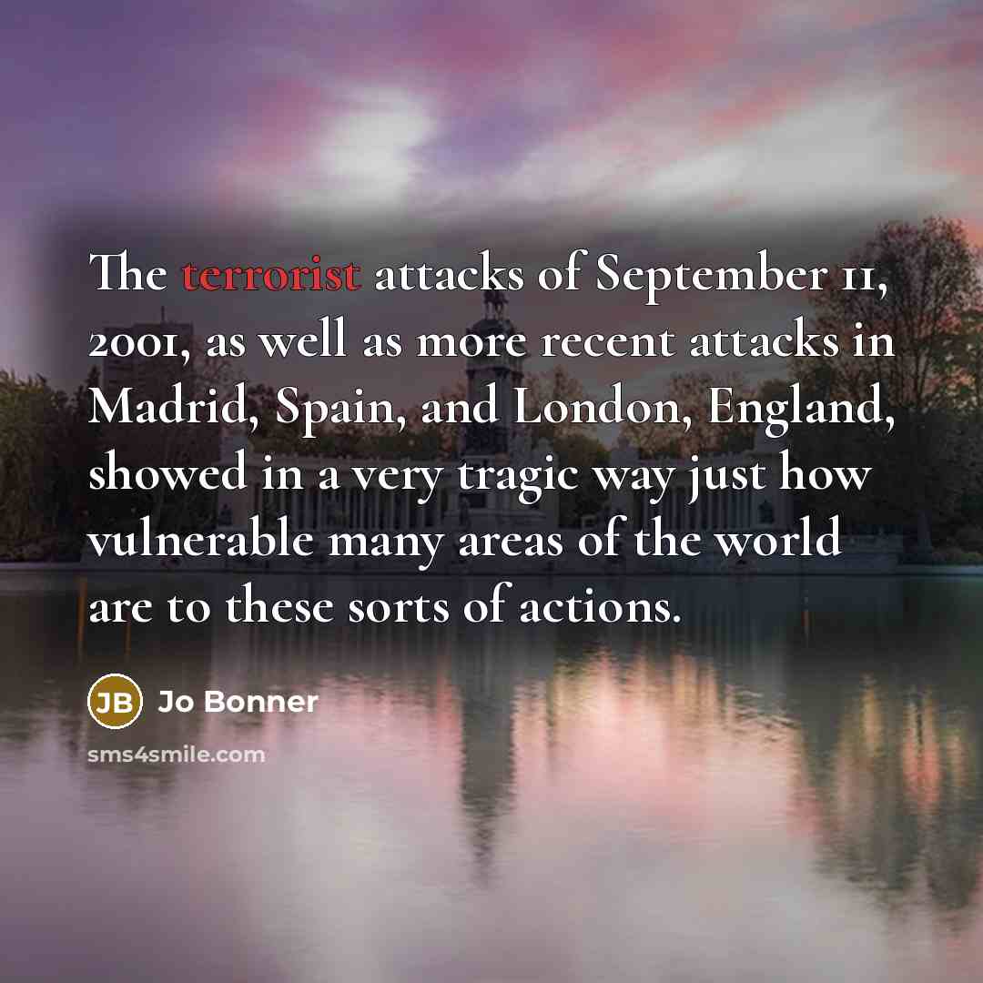 “The terrorist attacks of September 11, 2001, as well as…” quote by Jo Bonner